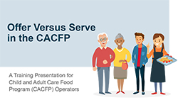 Offer vs Serve in the CACFP