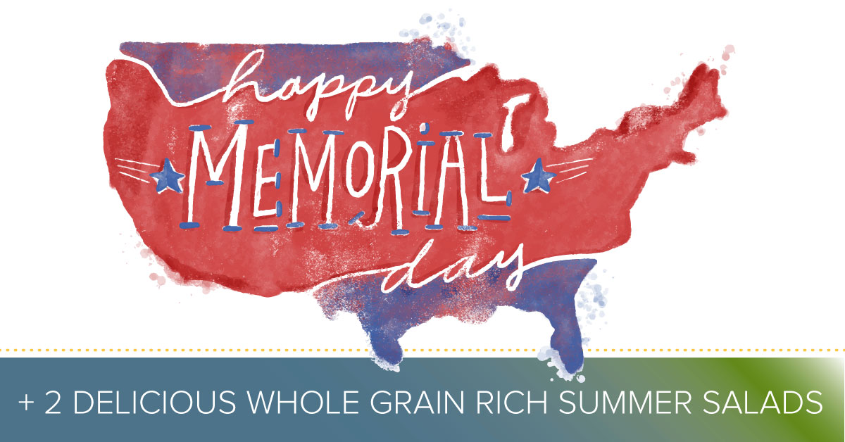 Happy Memorial Day Whole Grain Rich Summer Salads