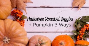 Halloween Roasted Veggies