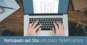 Participant and Sites Upload Templates Header