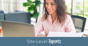 Site Level Reports