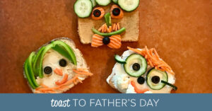 Toast to Father's Day