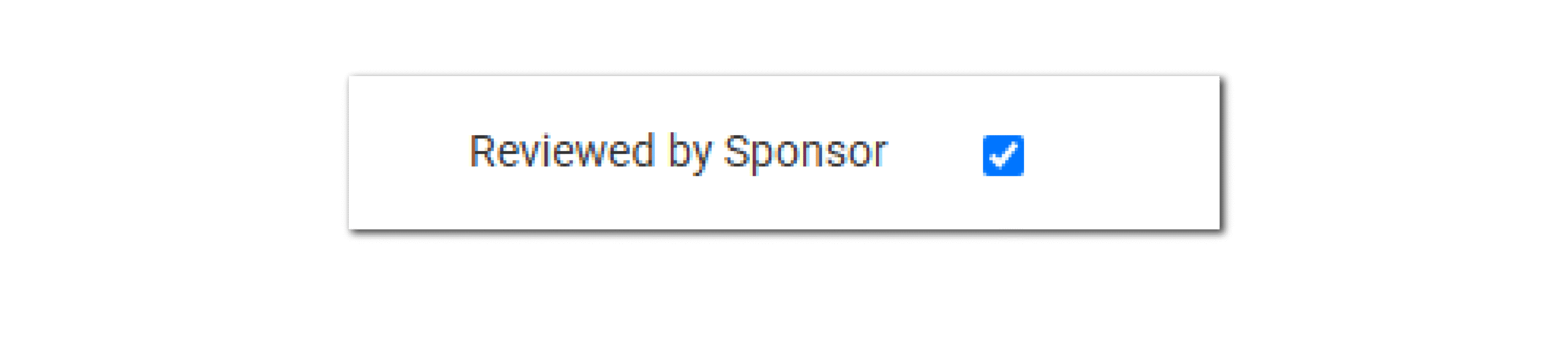 Reviewed by Sponsor