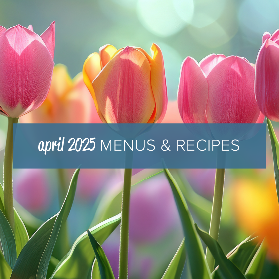 April 2025 Menus & Recipes Image
